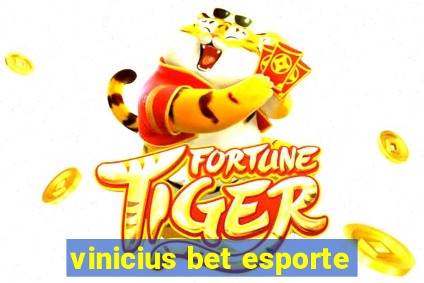 vinicius bet esporte